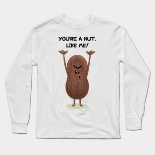 Crazy Nut Long Sleeve T-Shirt